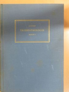 L. Szondi - Triebpathologie 1. [antikvár]