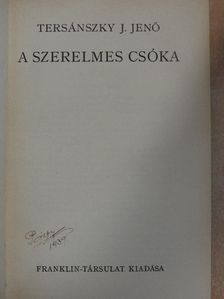 Tersánszky J. Jenő - A szerelmes csóka [antikvár]