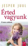 Jesper Juul - Érted vagyunk - 10 tanács szülőknek [antikvár]