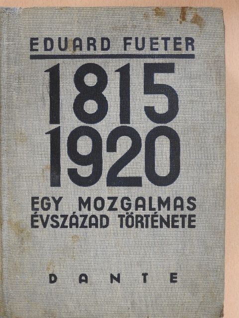 Eduard Fueter - 1815-1920 [antikvár]