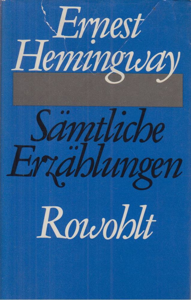 Ernest Hemingway - Sämtliche Erzählungen [antikvár]