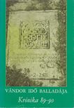 Kántor Lajos, Veress Zoltán - Vándor idő balladája [antikvár]