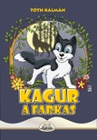 TÓTH KÁLMÁN - Kagur a farkas