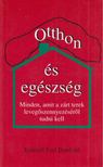 Randall Earl Dunford - Otthon és egészség [antikvár]