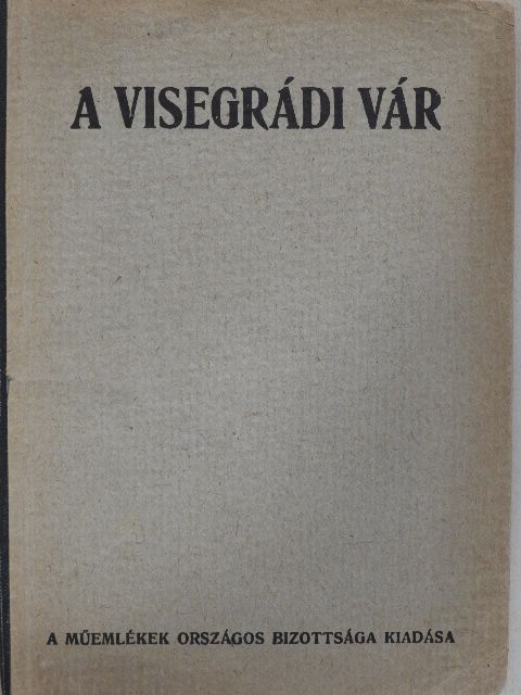 Dr. Lux Kálmán - A visegrádi vár [antikvár]