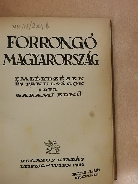 Garami Ernő - Forrongó Magyarország [antikvár]