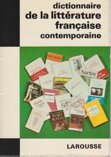 André Bourin, Rousselot, Jean - Dictionnaire de la littérature francaise contemporaine [antikvár]