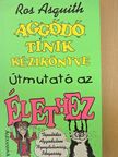 Ros Asquith - Aggódó tinik kézikönyve [antikvár]