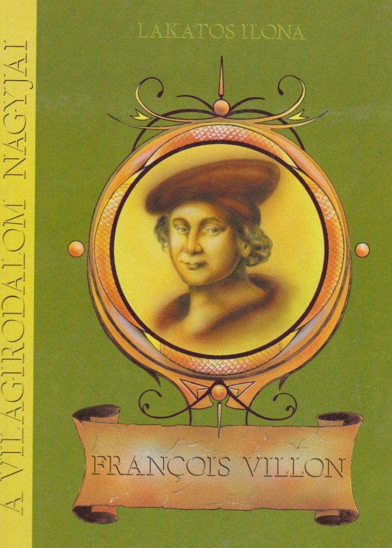 Lakatos Ilona dr. - Francois Villon [antikvár]