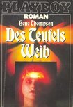 THOMPSON, GENE - Des Teufels Weib [antikvár]