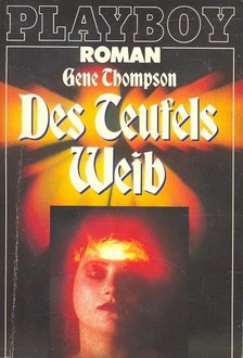 THOMPSON, GENE - Des Teufels Weib [antikvár]