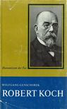 Dr. Sc. Wolfgang Genschorek - Robert Koch [antikvár]