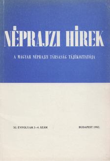 Selmeczi Kovács Attila - Néprajzi hírek 1982 / 3-4. [antikvár]
