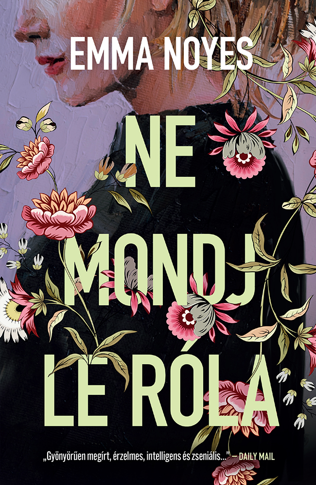 Emma Noyes - Ne mondj le róla