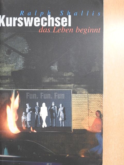 Ralph Shallis - Kurswechsel das Leben beginnt [antikvár]