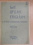Dr. Nagy Jenő - We Speak English I. [antikvár]