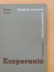 Baghy Gyula - Eszperantó nyelvkönyv [antikvár]
