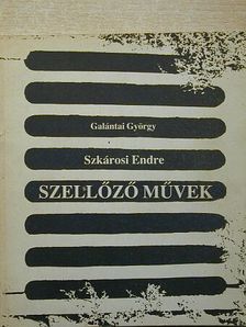 Galántai György - Szellőző művek [antikvár]