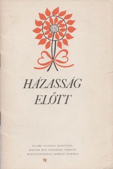 Dr. Majzik Lászlóné, Dr. Garay Mária - Házasság előtt [antikvár]