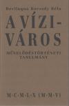 Bevilaqua Borsody Béla - A Víziváros [antikvár]