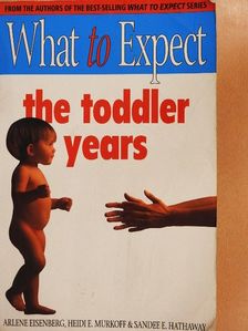 Arlene Eisenberg - What to Expect the Toddler Years [antikvár]