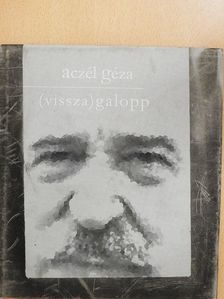 Aczél Géza - (Vissza)galopp [antikvár]