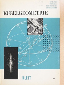 Kugelgeometrie [antikvár]