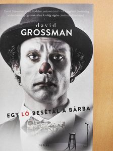 David Grossman - Egy ló besétál a bárba [antikvár]