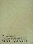 Dajaszásziné Dietz Vilma - A miskolci Herman Ottó Múzeum közleményei 1956. június [antikvár]