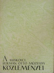 Dajaszásziné Dietz Vilma - A miskolci Herman Ottó Múzeum közleményei 1956. június [antikvár]