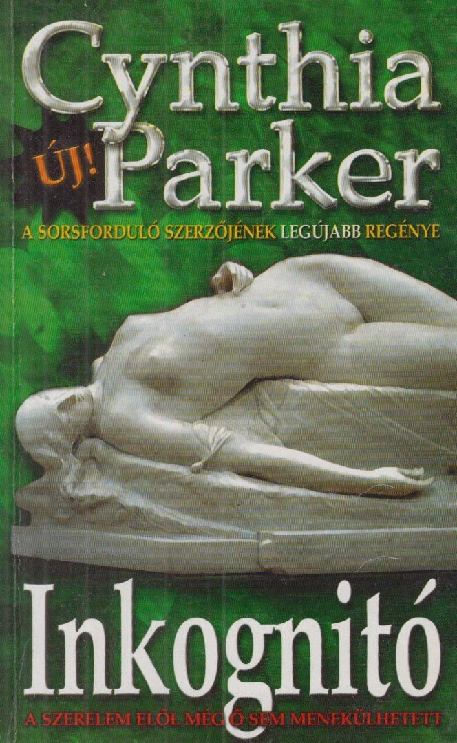 Cynthia Parker - Inkognitó [antikvár]