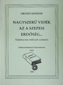 Oroszi Sándor - Nagyszerű vidék az a szepesi erdőség... [antikvár]