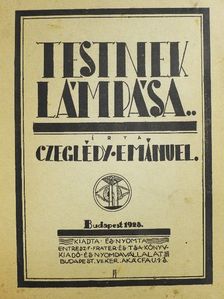Czeglédy Emánuel - Testnek lámpása [antikvár]