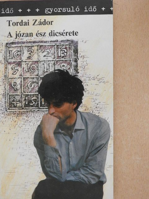 Tordai Zádor - A józan ész dicsérete [antikvár]