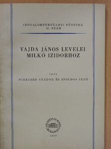 Scheiber Sándor - Vajda János levelei Milkó Izidorhoz [antikvár]