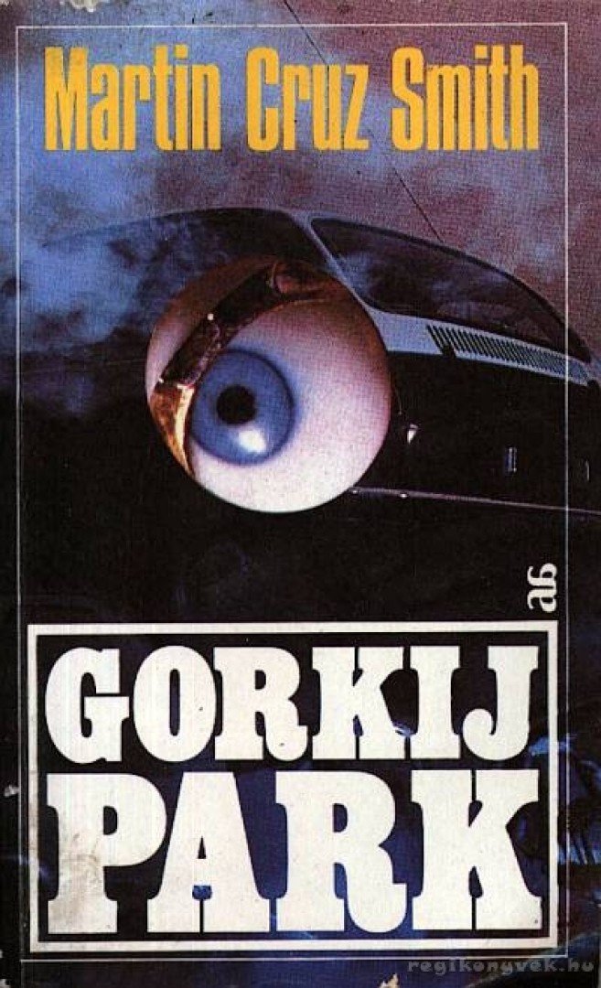 Smith, Martin Cruz - Gorkij Park [antikvár]
