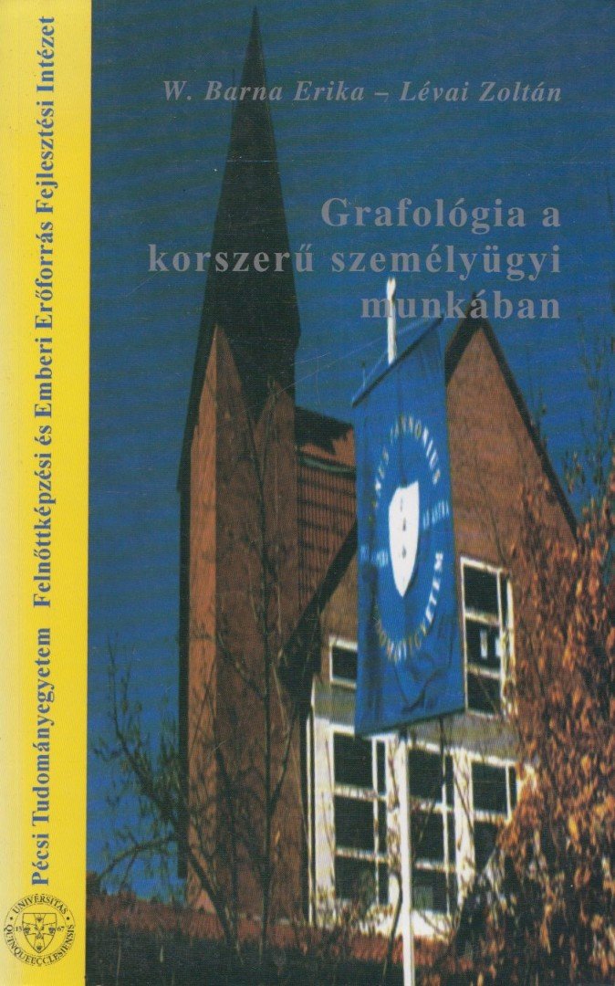 W. Barna Erika, Lévai Zoltán - Grafológia a korszerű személyügyi munkában [antikvár]
