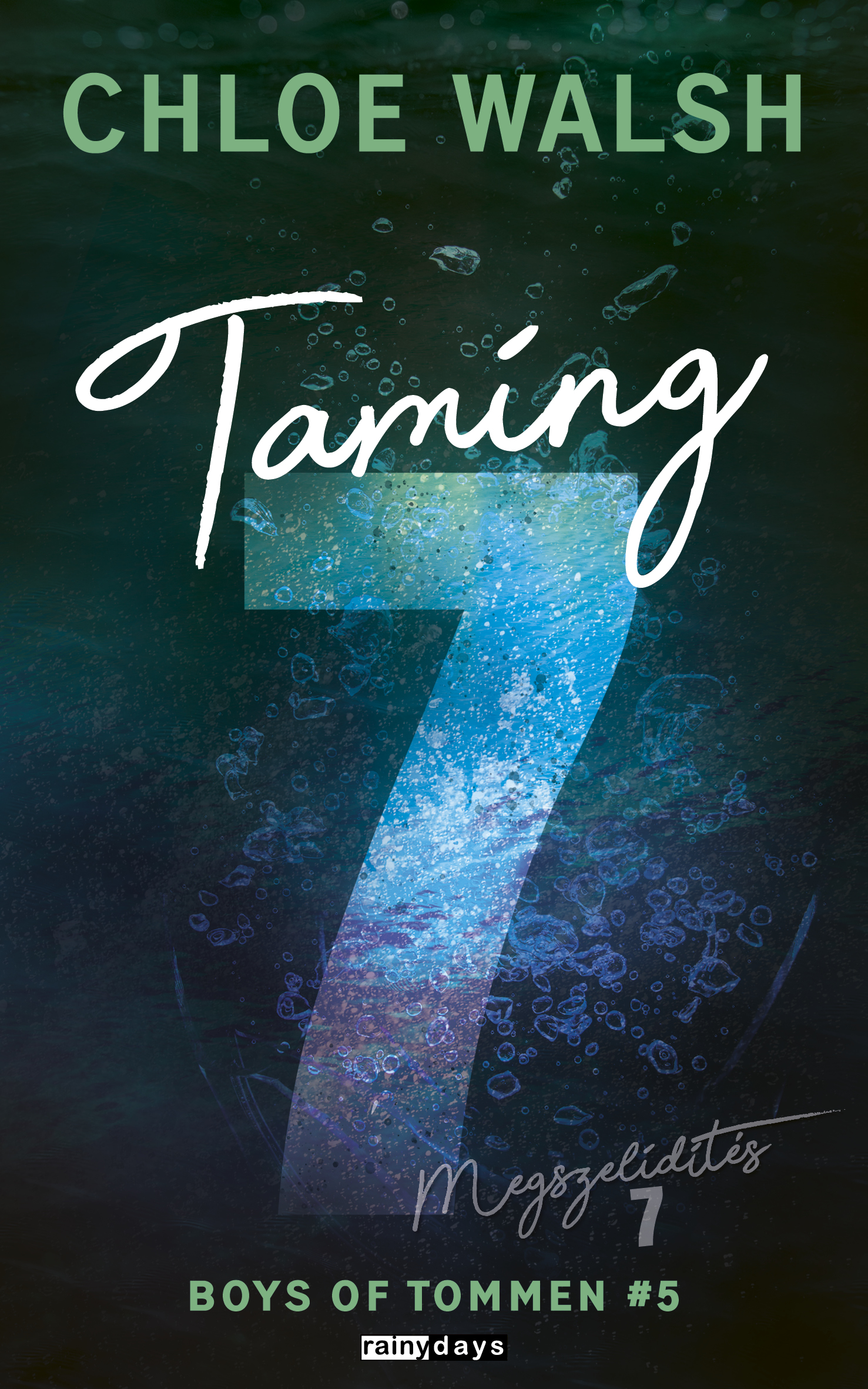 Chloe Walsh - Taming 7 - Megszelídítés 7
