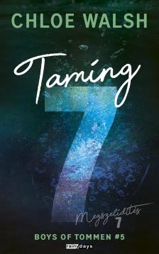 Chloe Walsh - Taming 7 - Megszelídítés 7
