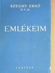 P. Szeghy Ernő - Emlékeim [antikvár]