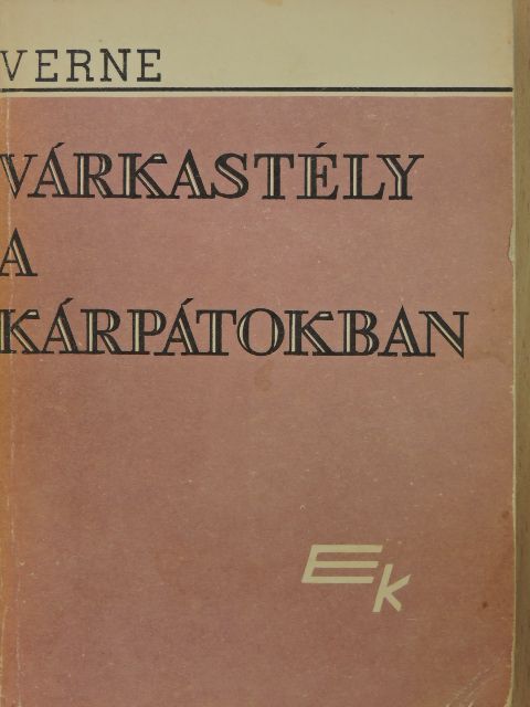 Verne Gyula - Várkastély a Kárpátokban/Ox doktor ötlete [antikvár]