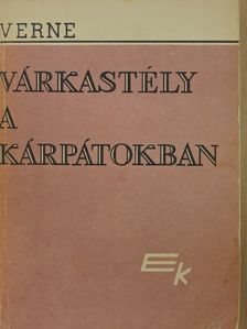 Verne Gyula - Várkastély a Kárpátokban/Ox doktor ötlete [antikvár]
