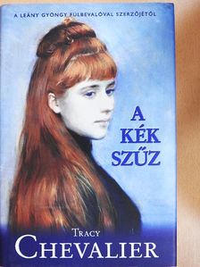 Tracy Chevalier - A kék szűz [antikvár]
