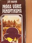 Jiri Marek - Prága város panoptikuma [antikvár]