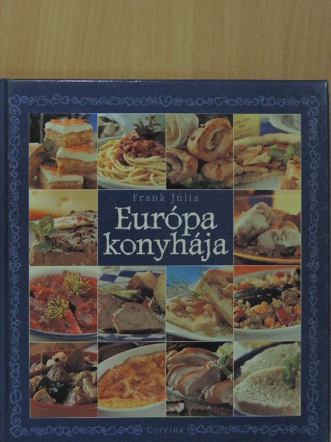 Frank Júlia - Európa konyhája [antikvár]