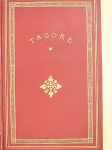 Rabindranath Tagore - Növekvő hold/Szerelmi ajándék/Szüret [antikvár]
