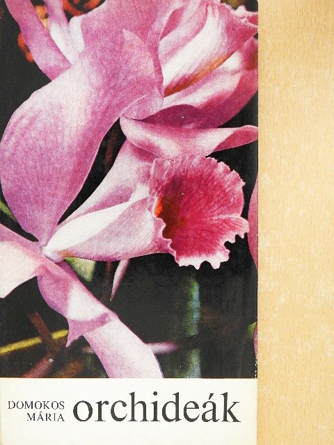Domokos Mária - Orchideák [antikvár]