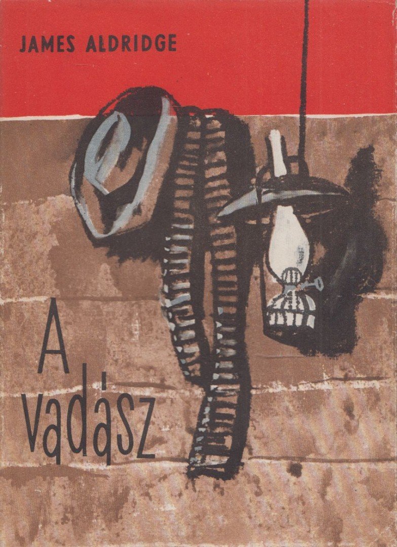 JAMES ALDRIDGE - A vadász [antikvár]