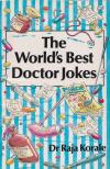 Dr. Raja Korale - The World's Best Doctor Jokes [antikvár]