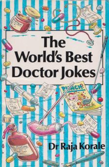 Dr. Raja Korale - The World's Best Doctor Jokes [antikvár]